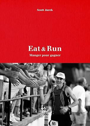 Eat & Run | Scott Jurek